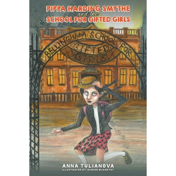 Pippa Harding Smythe and the School for Gifted Girls, (Paperback)