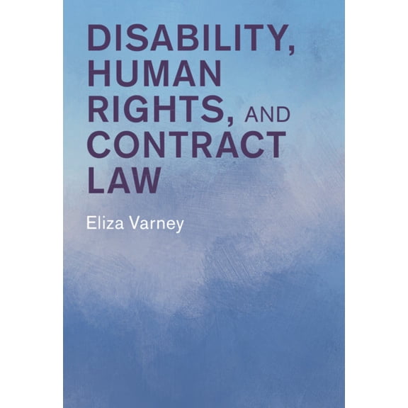 Law in Context Disability, Human Rights, and Contract Law, (Hardcover)