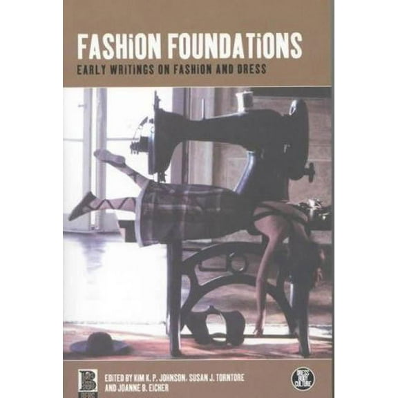Dress, Body, Culture Fashion Foundations: Early Writings on Fashion and Dress, (Paperback)