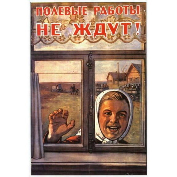 Political Propaganda Poster ''Field Works Can Not Wait'' 11.5" x 16" - Multicolor, Unframed