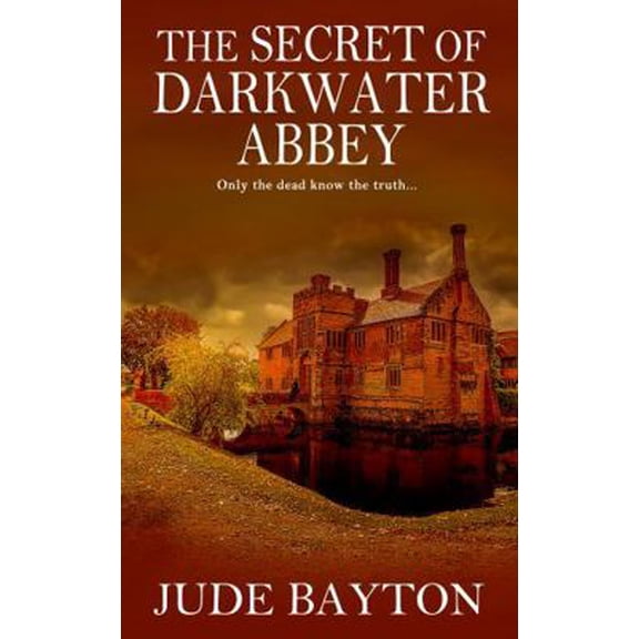 Pre-Owned The Secret of Darkwater Abbey (The Secret Series) (Paperback) 1955441138 9781955441131