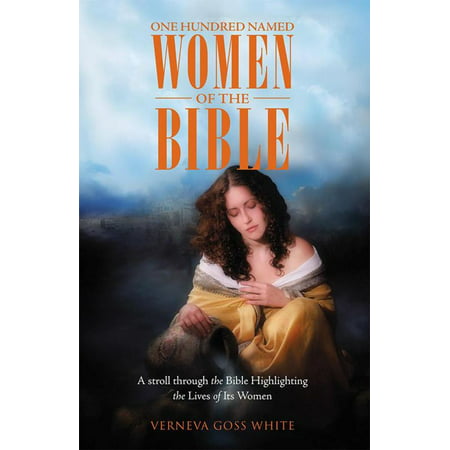 One Hundred Named Women of the Bible - eBook (Best Female Bible Names)