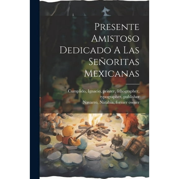 Presente Amistoso Dedicado A Las Señoritas Mexicanas (Paperback)
