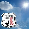 thumbnail image 5 of Pee In The Bowl And Not On The Seat (2 Pack) 12 inch X 12 inch Shield Shaped Heavy Duty 3.2 mil Vinyl Decals Weather Resistant Made in the USA, 5 of 5
