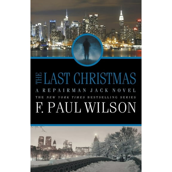 The Last Christmas: A Repairman Jack Novel (Paperback) by F Paul Wilson