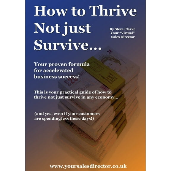 How to Thrive Not just Survive, (Paperback)