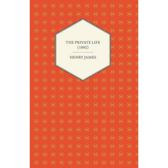 The Private Life (1892), (Paperback)
