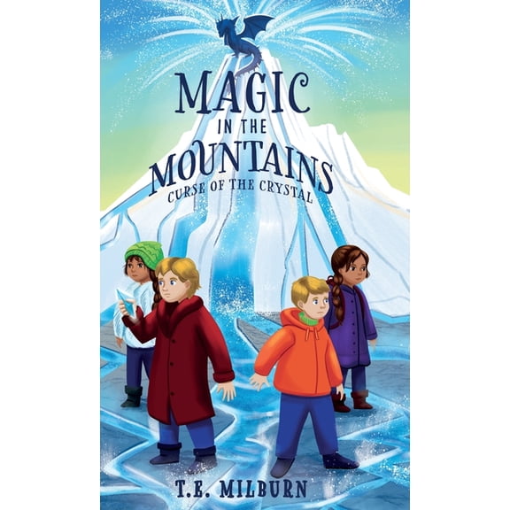 Magic in the Mountains: Curse of the Crystal, (Hardcover)