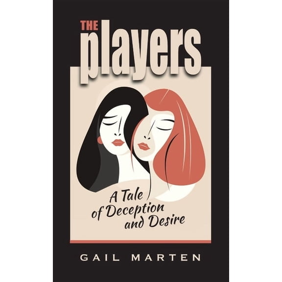 The Players: A Tale of Deception and Desire, (Paperback)