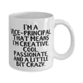 thumbnail image 2 of Gag Vice-Principal Gifts, I'm a Vice-principal. That Means I'm Creative, Cool, Passionate, Vice-Principal 11oz Mug From Team Leader, 2 of 2
