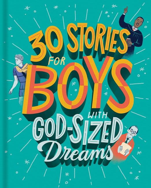 30 Stories for Boys with God-Sized Dreams (Hardcover) - Walmart.com