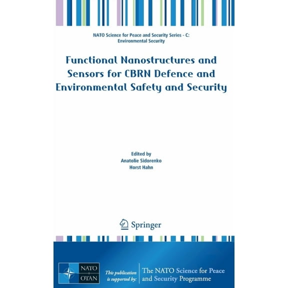 NATO Science for Peace and Security Seri Functional Nanostructures and Sensors for Cbrn Defence and Environmental Safety and Security, (Hardcover)