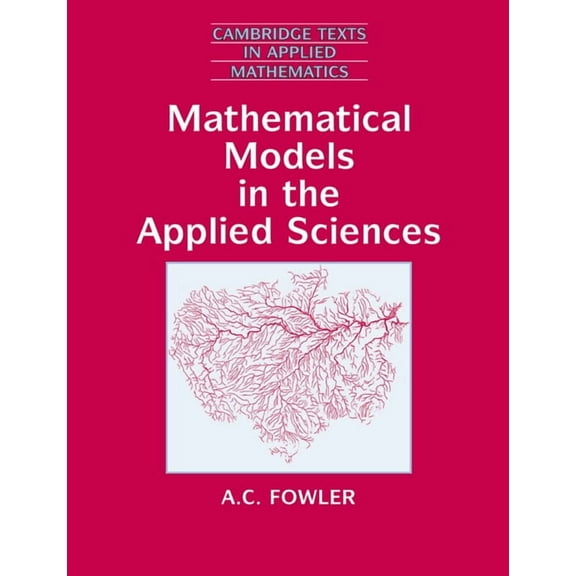 Cambridge Texts in Applied Mathematics Mathematical Models in the Applied Sciences, Book 17, (Paperback)
