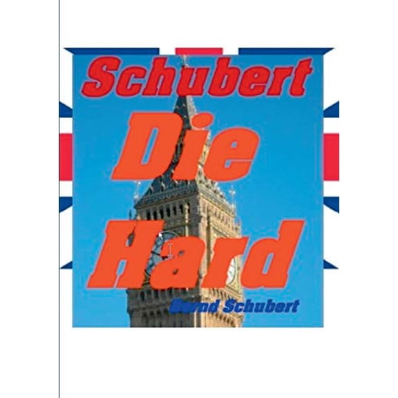 Die Hard German Edition Paperback 3752640057 9783752640052 Bernd Schubert