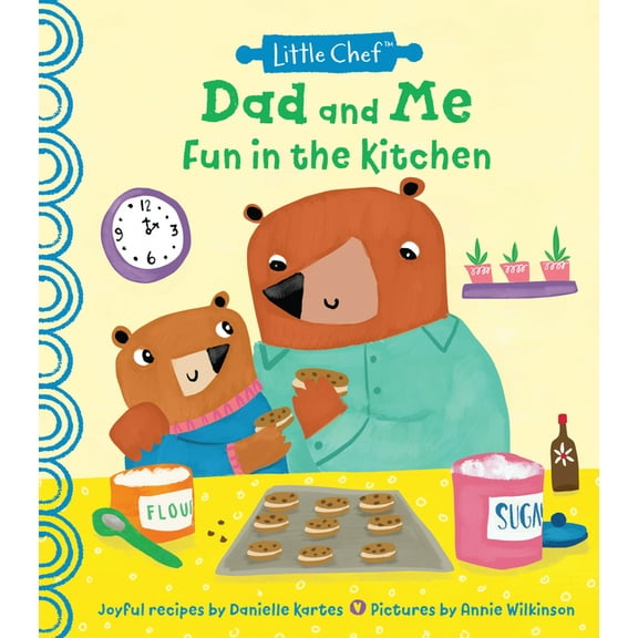 Little Chef Dad and Me Fun in the Kitchen, (Hardcover)
