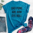 thumbnail image 2 of Bad Puns Are How Eye Roll Shirt, Unisex Women's Men's Shirt, Clever Pun Shirt, Hilarious Wordplay Tee, Heather Blue, 3X-Large, 2 of 6