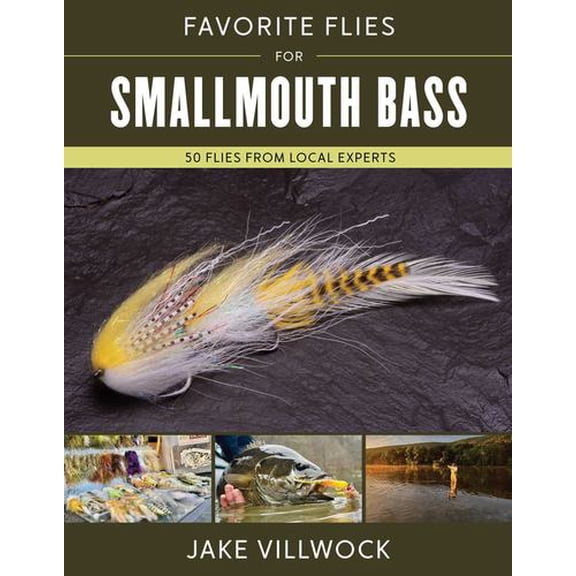 Favorite Flies for Smallmouth Bass: 50 Flies from Local Experts