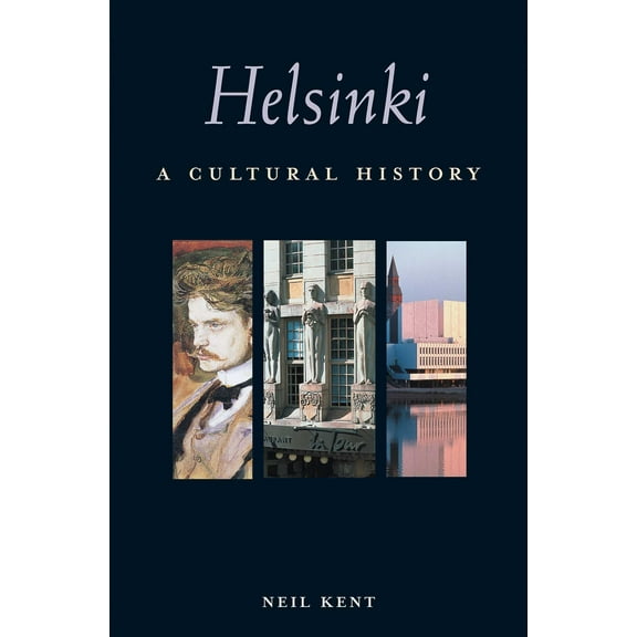 Interlink Cultural Histories: Helsinki : A Cultural History (Paperback)