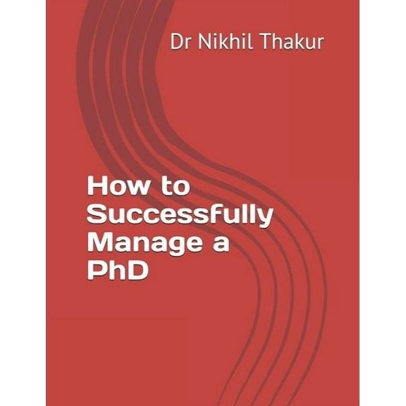 How to Successfully Manage a PhD (Paperback)