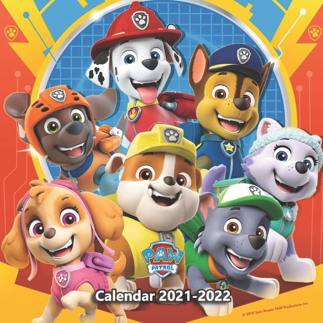 Paw Patrol Calendar 2021-2022 : Calendar 2021-2022 with 18 colored pictures  and 18 funny note  in-January of 2021 -june of 2022  planner-Official Holidays-kids, students, Paw Patrol lovers gift  (Paperback) 