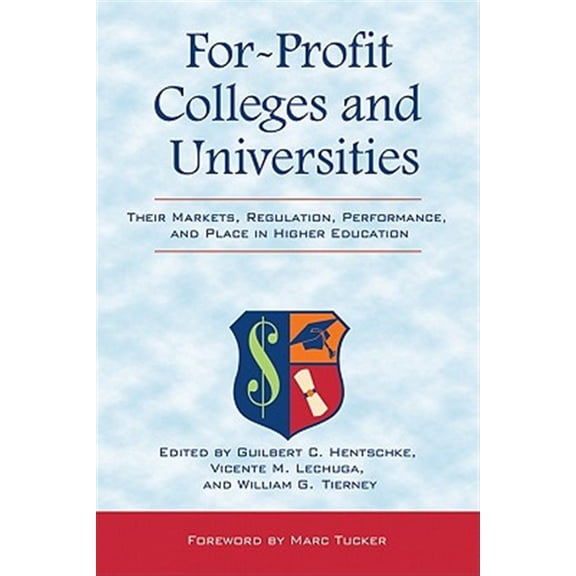 Pre-Owned For-profit Colleges and Universities: Their Markets, Regulation, Performance, and Place in Higher Education Paperback