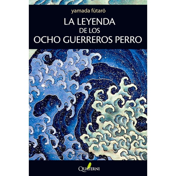 LA LEYENDA DE LOS OCHO GUERREROS PERRO ALFAOMEGA GRUPO EDITOR FUTARO YAMADA