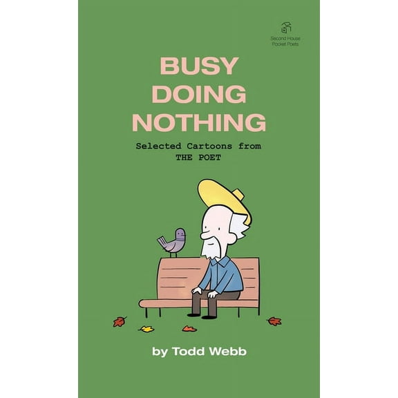 Busy Doing Nothing: Selected Cartoons from THE POET - Volume 5, (Paperback)