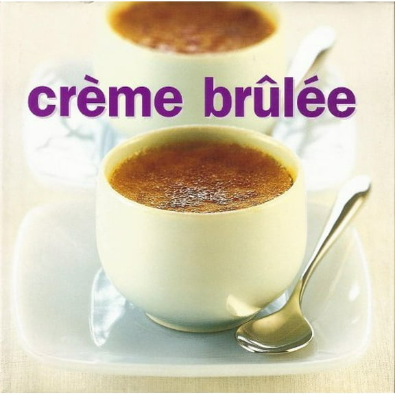 Pre-Owned Creme Brulee. Edition: First Paperback