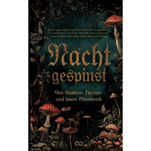Nachtgespinst: Von finstren Herzen und losem Mundwerk, (Paperback)