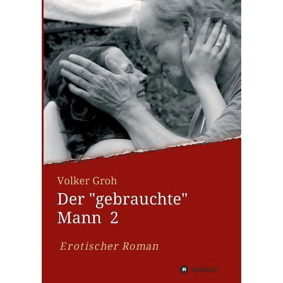 Der "Gebrauchte" Mann