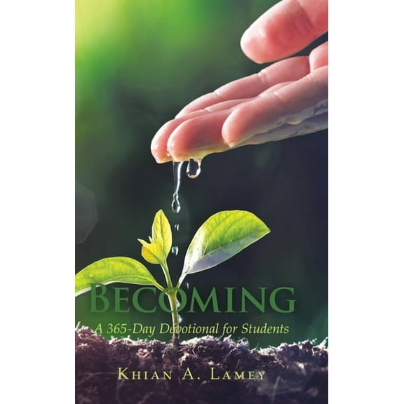 Becoming: A 365-Day Devotional for Students (Hardcover)