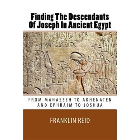 Pre-Owned Finding The Descendants Of Joseph In Ancient Egypt