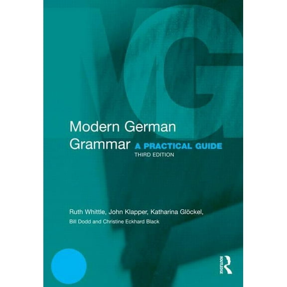 Modern Grammars Modern German Grammar: A Practical Guide, (Paperback)