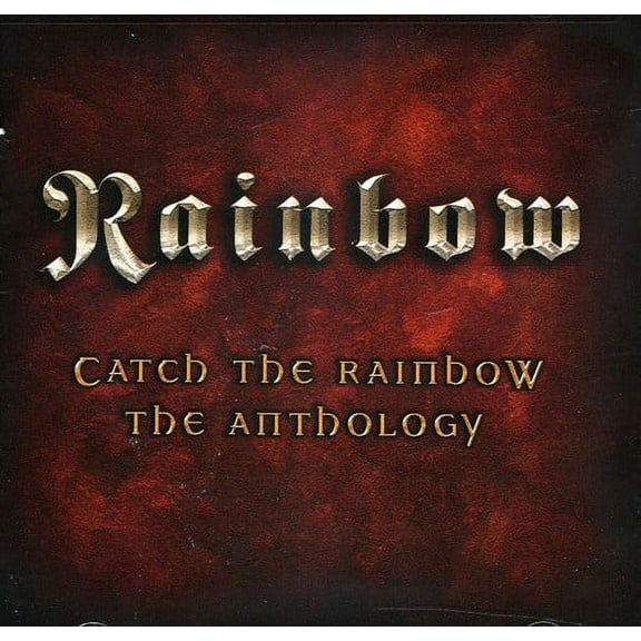 Catch the Rainbow: The Anthology (Remaster)