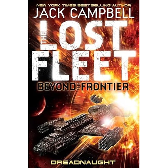 Pre-Owned Lost Fleet: Beyond the Frontier (Paperback) 0857681362 9780857681362