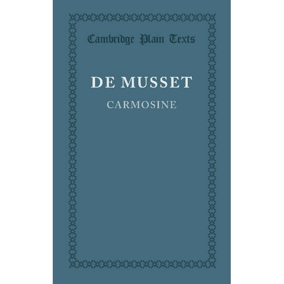 Cambridge Plain Texts Carmosine, (Paperback)
