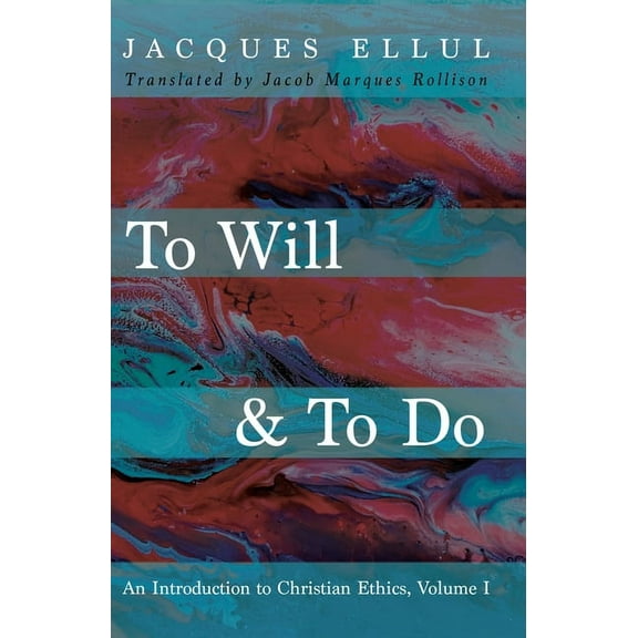 To Will & To Do, Volume One (Hardcover)