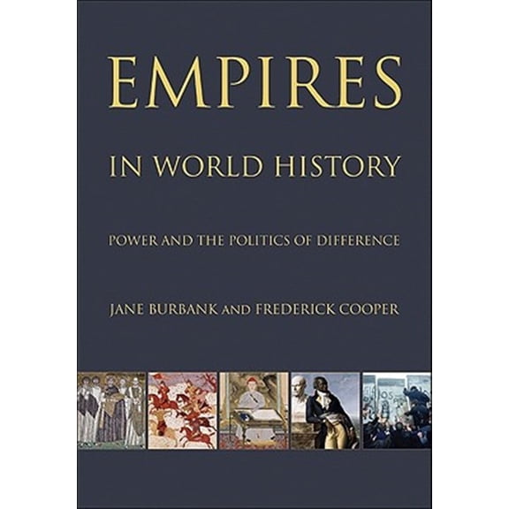 Pre-Owned Empires in World History: Power and the Politics of Difference (Paperback) 0691152365 9780691152363