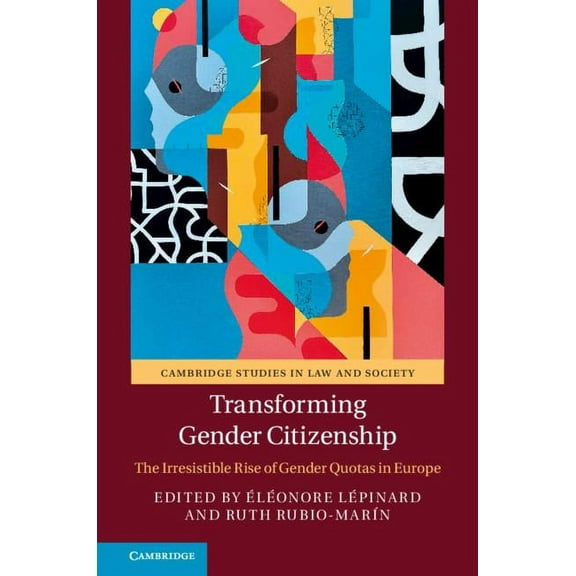 Cambridge Studies in Law and Society Transforming Gender Citizenship, (Hardcover)
