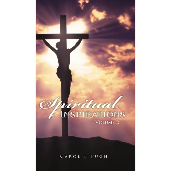 Spiritual Inspirations: Volume 2, (Hardcover)