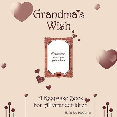 - Grandma's Wish : A Keepsake Book for All Grandchildren