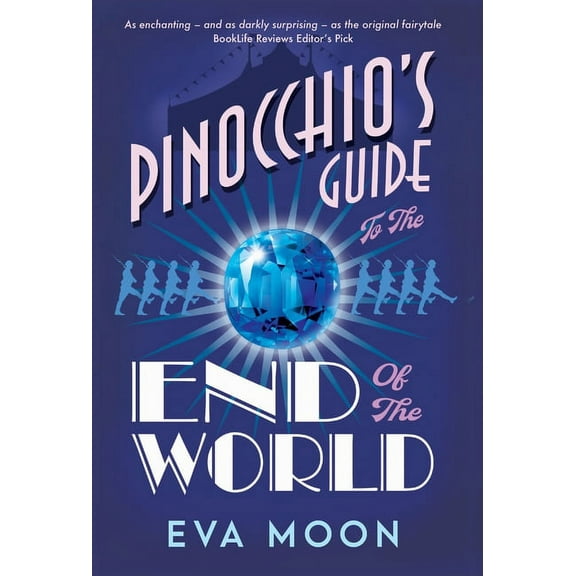 Pinocchio's Guide to the End of the World, (Hardcover)