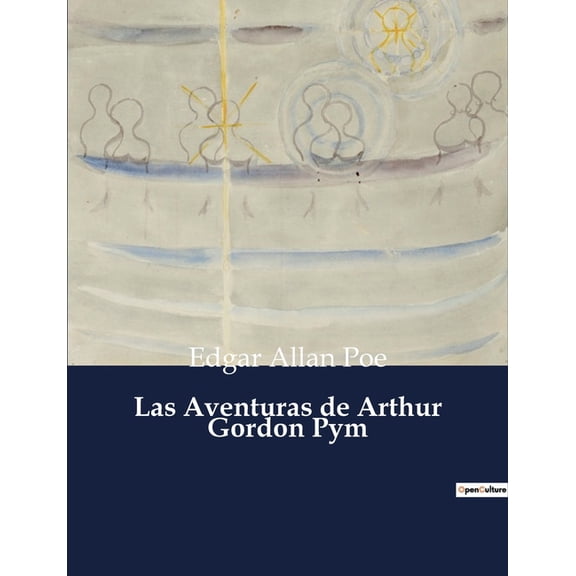 Las Aventuras de Arthur Gordon Pym, (Paperback)