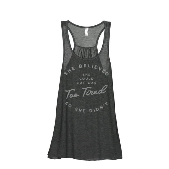Thread Tank She Believed She Could But Was Too Tired So She Didn't Women's Fashion Sleeveless Flowy Racerback Tank Top Charcoal 2X-Large