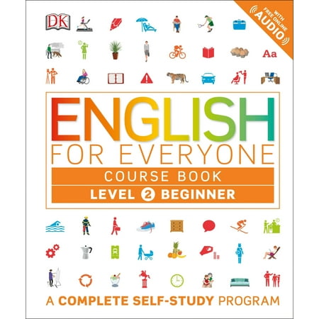 English for Everyone: Level 2: Beginner, Course Book : A Complete Self-Study (Best 2d Animation Programs For Beginners)