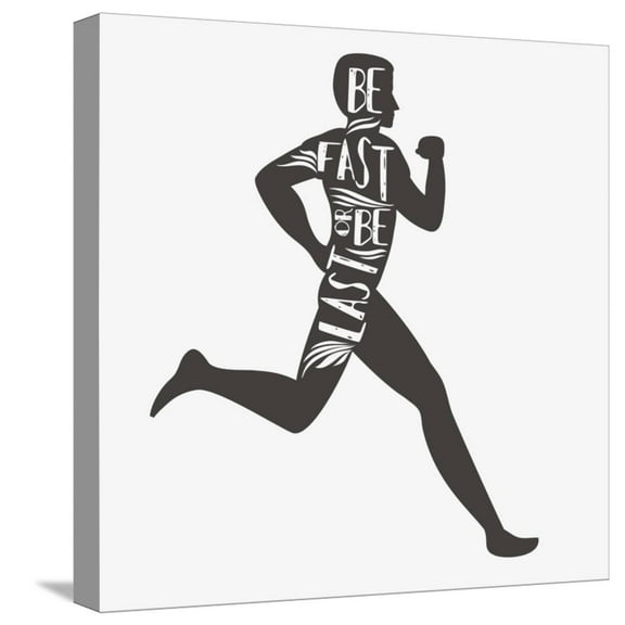 Art.com Be Fast or Be Last. Sport/Fitness Typographic Poster. Running Man. Motivational and Inspirational I Stretched Canvas Print Wall Art by Svesla Tasla, 16" x 16"