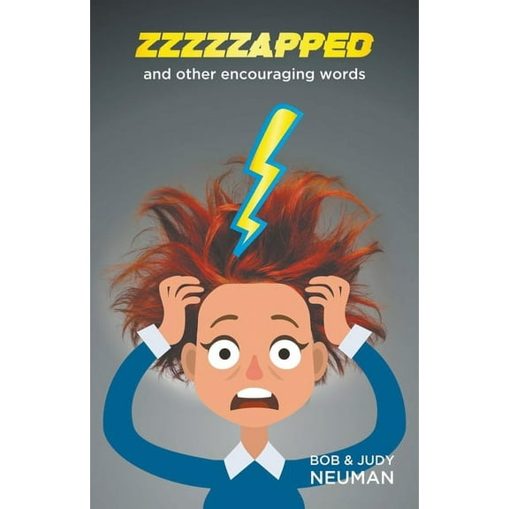 ZZZZZAPPED and other encouraging words, (Paperback)