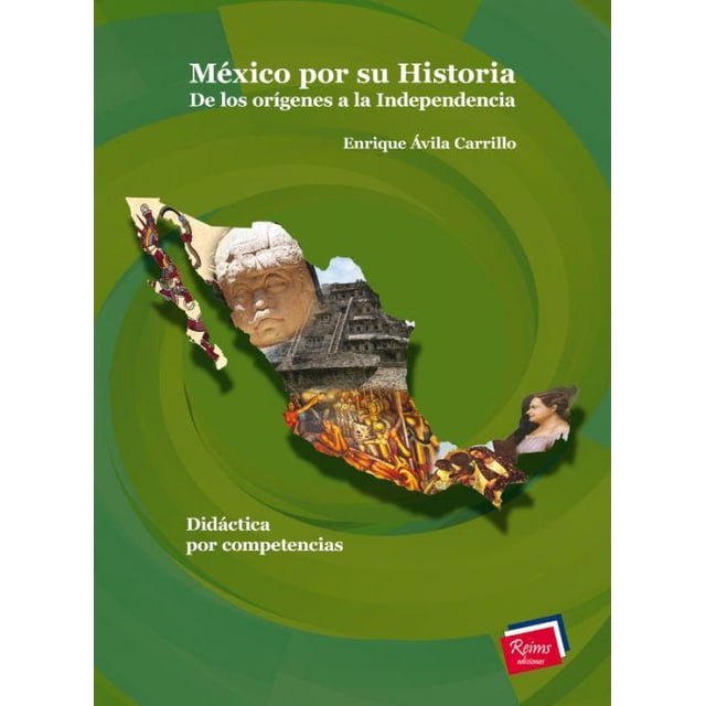 Libro México por su Historia de Reims Ediciones 9786079568047
