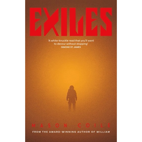 Pre-Owned Exiles: Times book of the month 'Stanley Kubrick meets MR James' (Hardcover) 1399823779 9781399823777