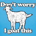 thumbnail image 3 of CafePress - Don't Worry I Goat This Women's Dark T Shirt - Women's Traditional Fit Dark T-Shirt, 3 of 4